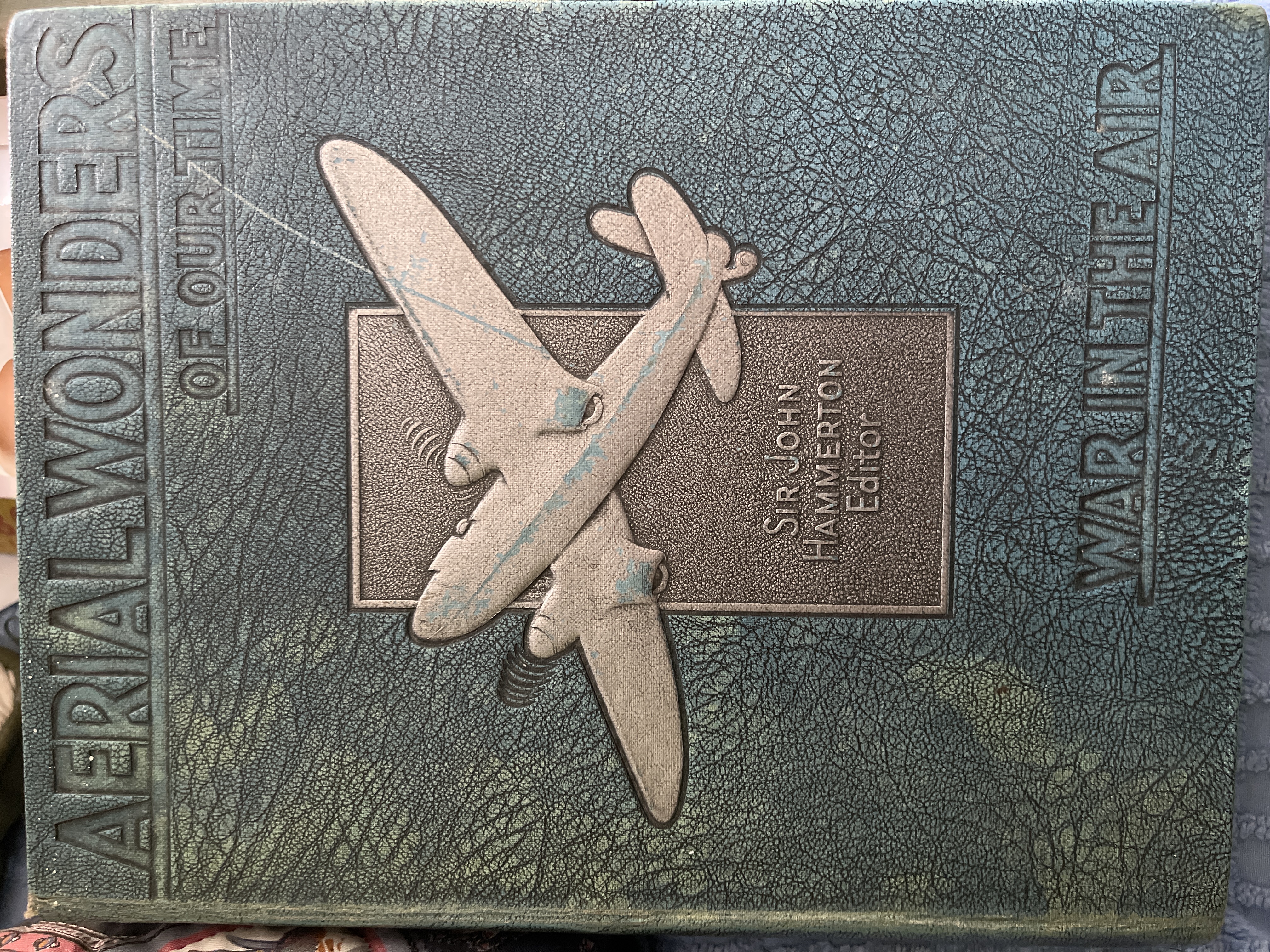 Art Deco Embossed Leatherette Hardcover “Aerial Wonders of Our Time — War in the Air” (Sir John Hammerton, Editor)
