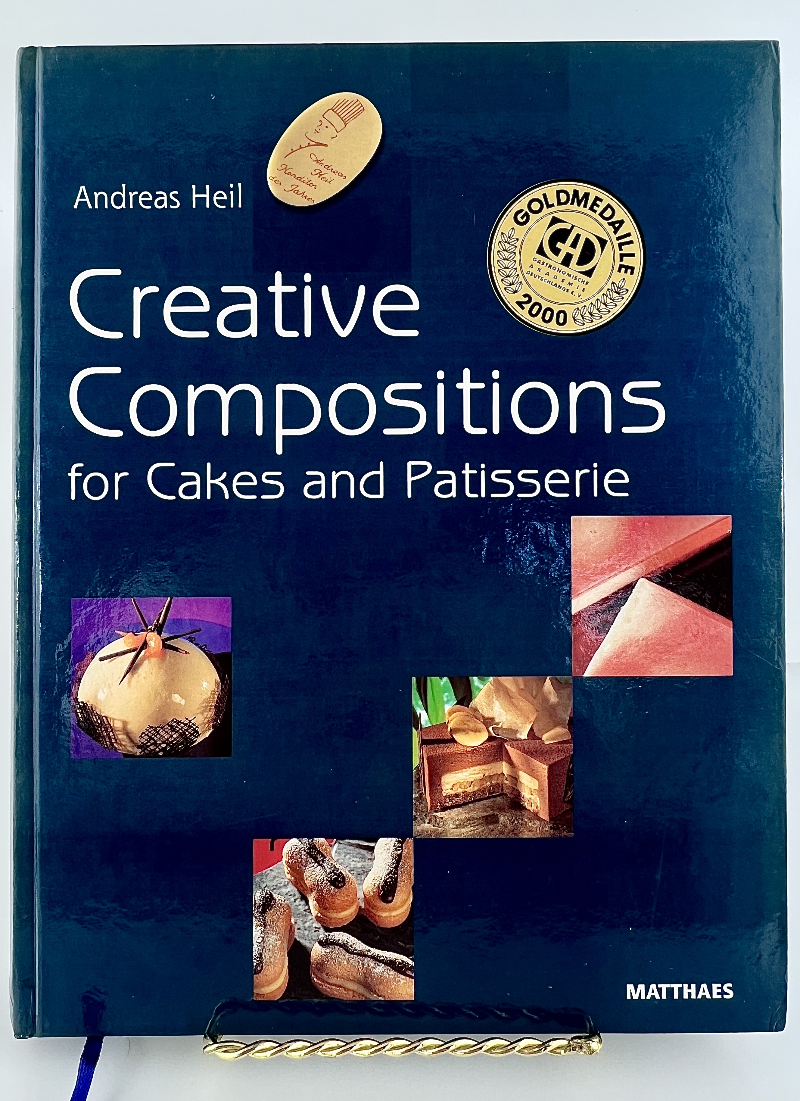 Creative Compositions for Cakes and Patisserie Book
